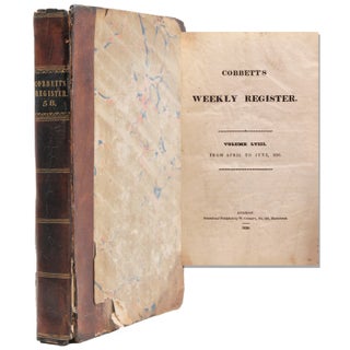 Item #324078 Cobbett's Weekly Register. Volume LVIII from April to June 24, 1826. William Cobbett