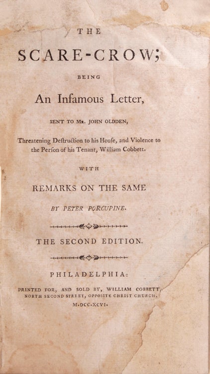 The Scare-Crow; being an Infamous Letter, sent to John Oldden, threatening destruction to his house, and violence to the person of his tenant, William Cobbett, with remarks on the same