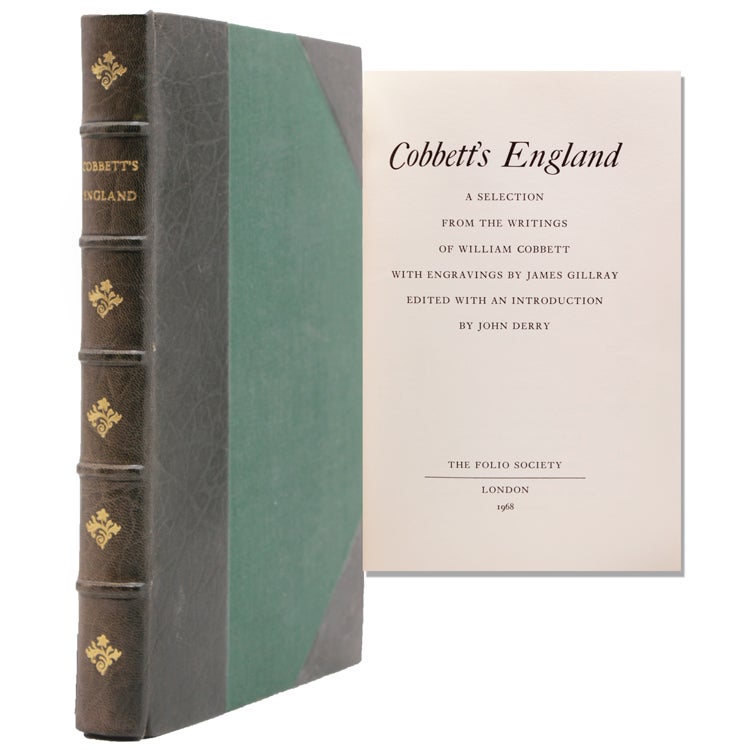 Cobbett's England. A Selection from the Writings of William Cobbett...Edited with an Introduction by John Derry