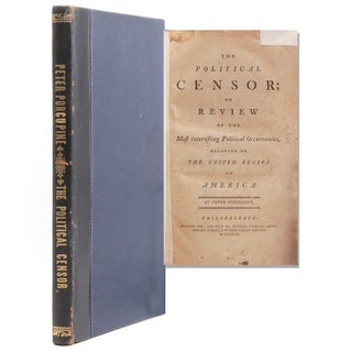 Item #324098 The Political Censor; or Review of the Most interesting Political Occurrences...