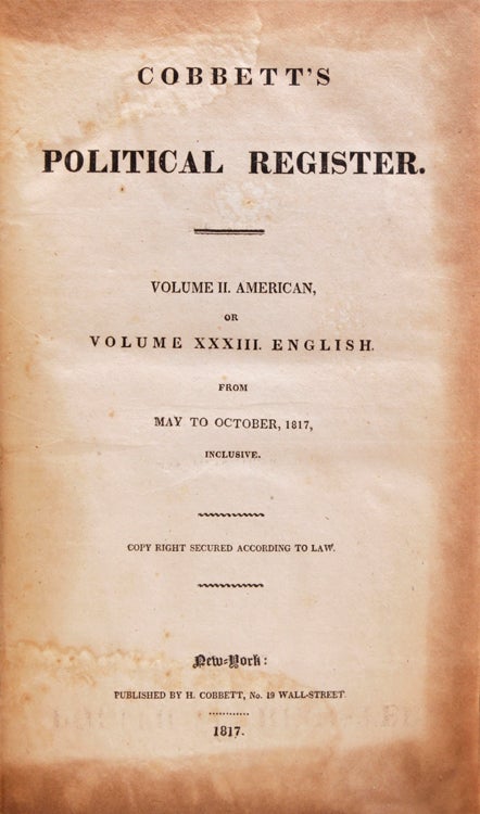 Cobbett's Political Register. Volume II, American or Volume XXXIII. English from May to November 6, 1817 (pp. 797-819) (placed at the front)