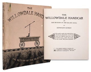 Item #324179 The Willowdale Handcar, or the Return of the Black Doll. Edward Gorey