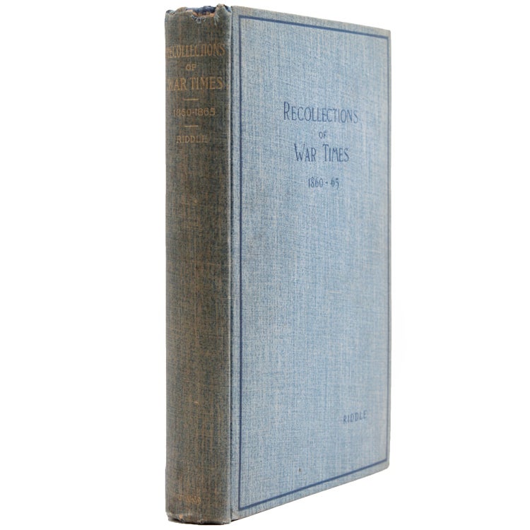 Item #324197 Recollections of War Times. Reminiscences of Men and Events in Washington 1860-1865. Albert Gallatin Riddle.
