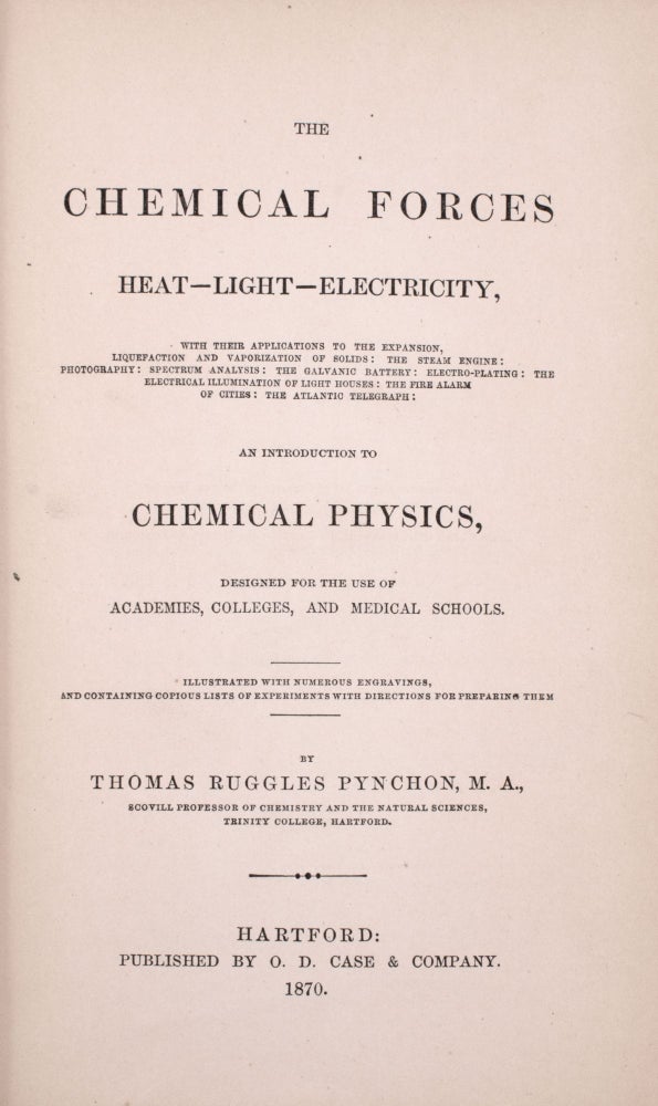 The Chemical Forces. Heat – Light – Electricity