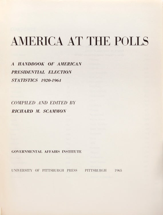 America at the Polls. A Handbook of American Presidential Election Statistics 1920-1964