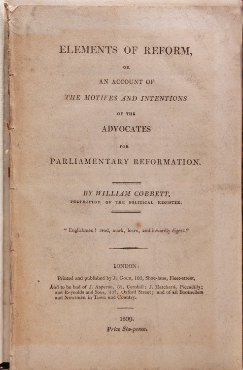 Elements of Reform, or An Account of the Motives and Intentions of the Advocates for Parliamentary Reformation
