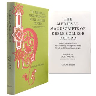 Item #324298 The Medieval Manuscripts of Keble College Oxford. a descriptive catalogue with...