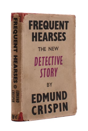 Item #324443 Frequent Hearses. A Detective Story. Jorge Luis Borges, Edmund Crispin, Robert Bruce...
