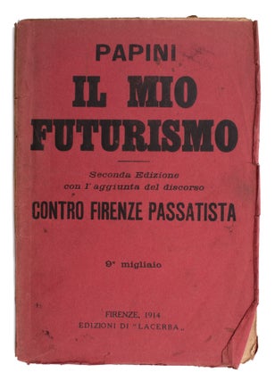 Item #324574 Il Mio Futurismo. Giovanni Papini