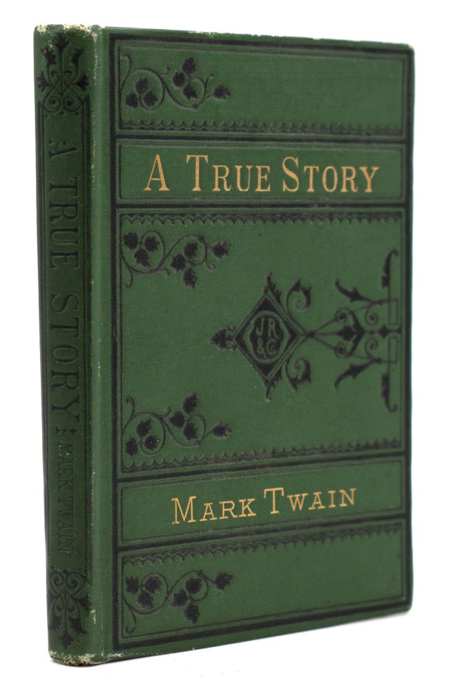 A True Story, and the Recent Carnival of Crime. By Mark Twain