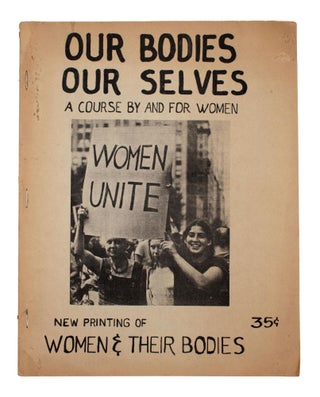 Item #324792 Our Bodies Our Selves. A Course By and For Women. Nancy Miriam Hawley