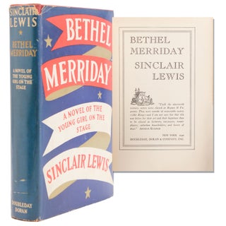 Item #324812 Bethel Merriday. A Novel of the Young Girl on the Stage. Sinclair Lewis