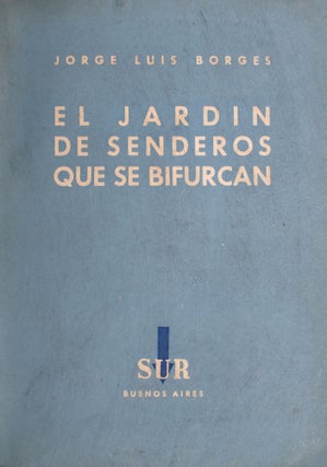 Item #324823 El jardín de senderos que se bifurcan. Jorge Luis Borges