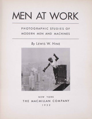 Men At Work: Photographic Studies of Modern Men and Machines