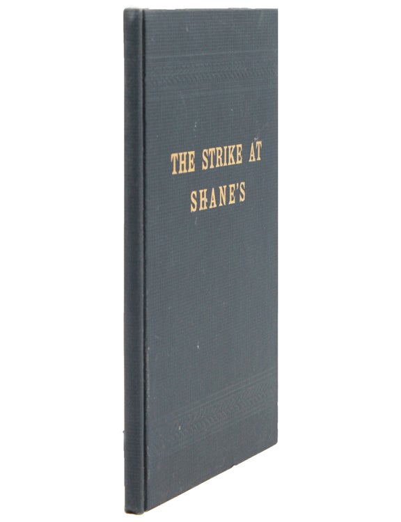 The Strike at Shanes. A Prize Story of Indiana