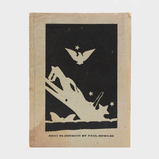 Item #325117 Next to Nothing. Paul Bowles
