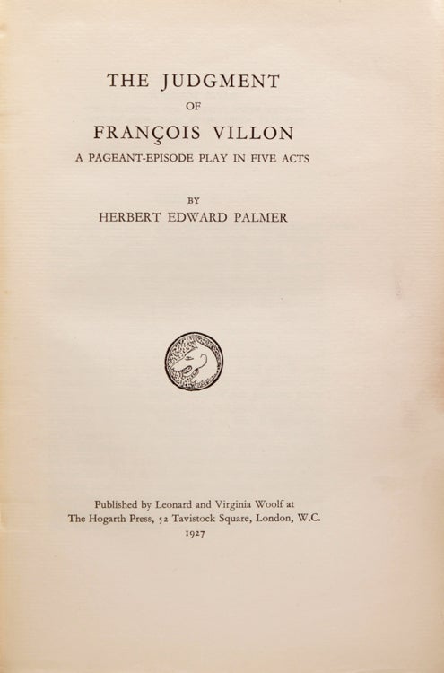 The Judgment of François Villon. A Pageant-Episode Play in Five Acts