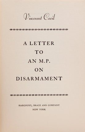 Item #325405 A Letter to an M.P. on Disarmament. Viscount Cecil, Edgar Algernon Robert
