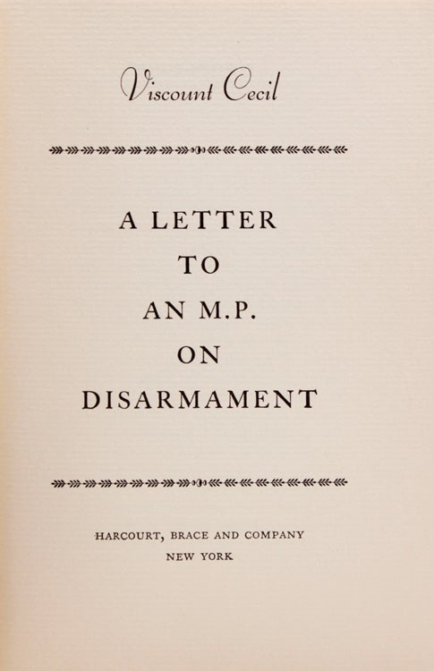 Item #325405 A Letter to an M.P. on Disarmament. Viscount Cecil, Edgar Algernon Robert.