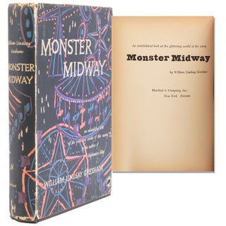 Item #325625 Monster Midway. An Uninhibited Look At the Glittering World of the Carny. William...