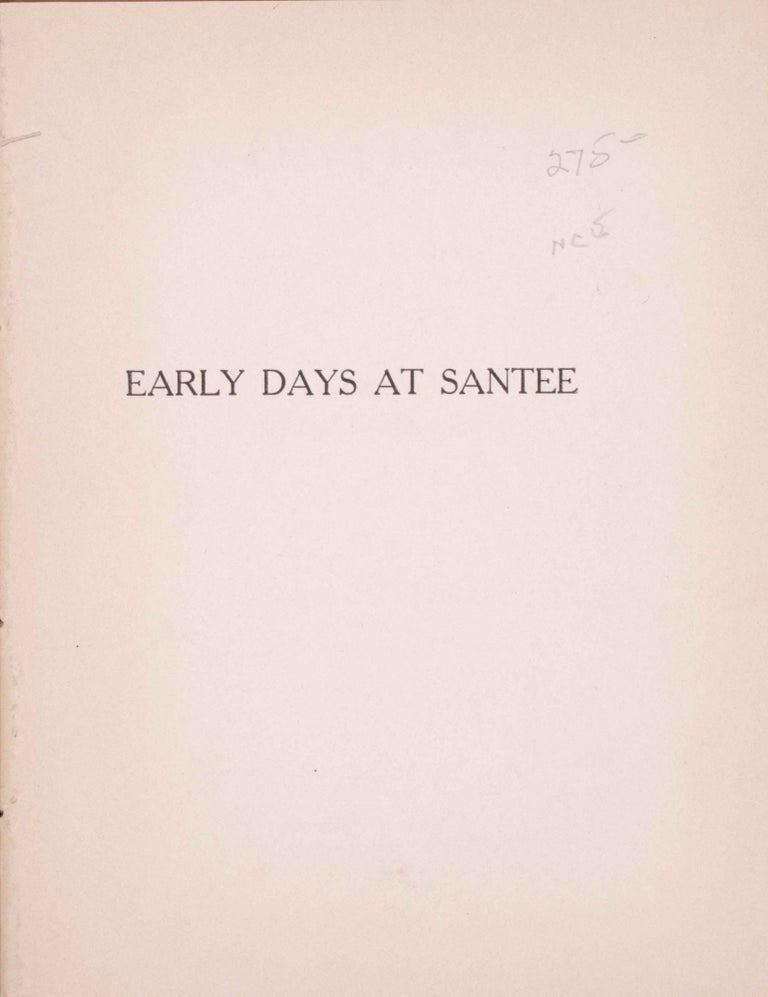 Early Days at Santee ... The Beginnings of the Santee Normal Training School