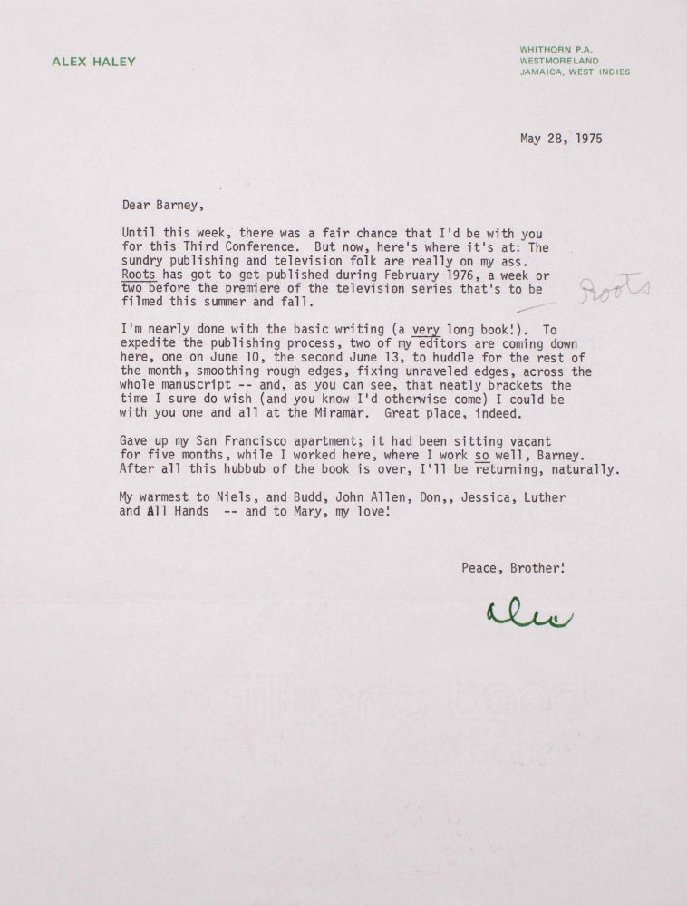 Item #325674 Typed letter signed, "Alex" to publisher Barney Rosset ("Dear Barney") on the progress of the writing of Roots. Alex Haley.