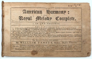Item #326744 The American Harmony: or, Royal melody complete ... The Seventh Edition, with...