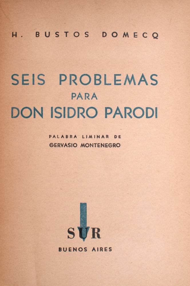 Seis Problemas para Don Isidor Parodi. Palabra liminar de Gervasio Montenegro