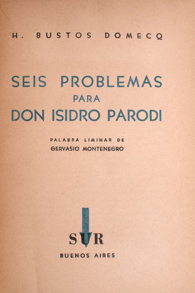 James Parodi Seis Problemas para Don Isidor Parodi. Palabra liminar de Gervasio ...