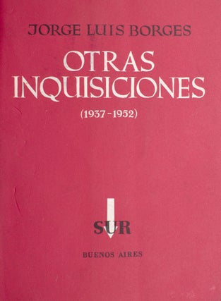 Item #326845 Otras inquisiciones (1937-1952). Jorge Luis Borges
