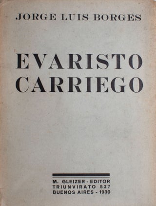 Item #326860 Evaristo Carriego. Jorge Luis Borges