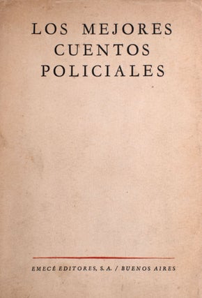 Item #326867 Los mejores cuentos policiales. Jorge Luis Borges, Adolfo Bioy Casare