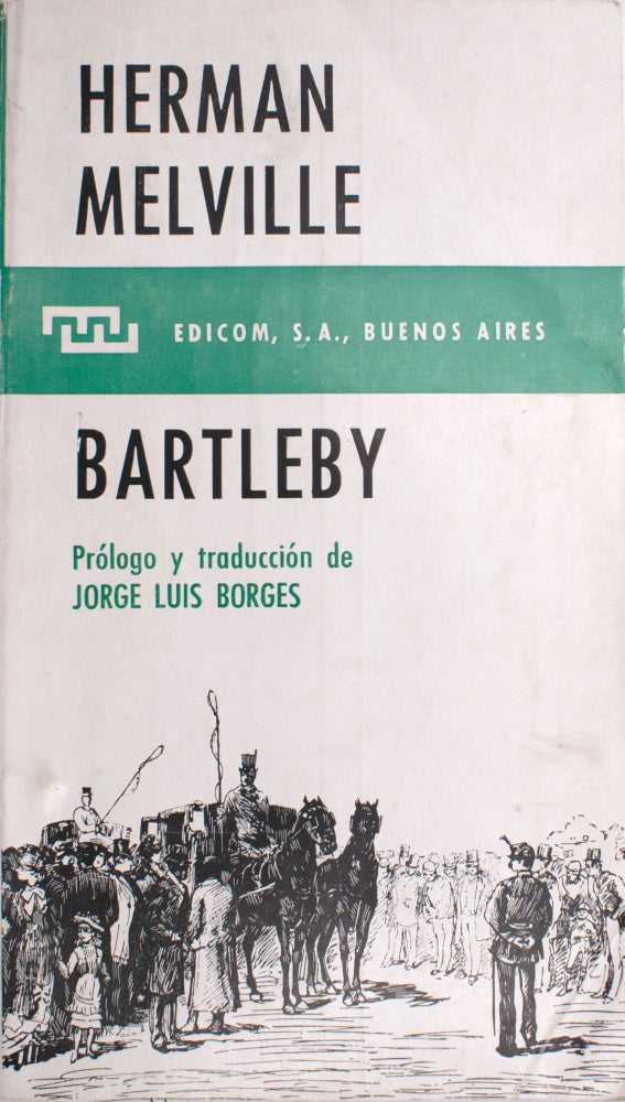 Bartleby. Prólogo y traducción de Jorge Luis Borges