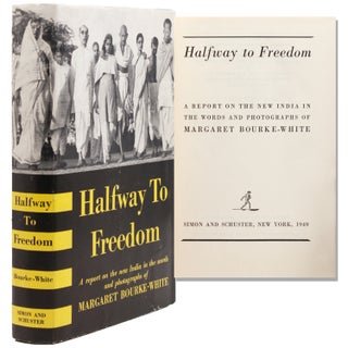 Item #326940 Halfway to Freedom. A Report on the New India in the Words and Photographs of …....