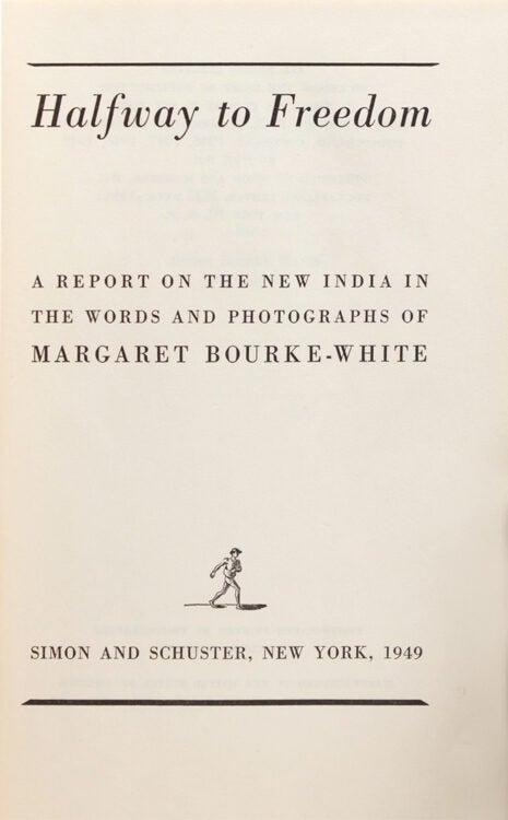 Halfway to Freedom. A Report on the New India in the Words and Photographs of …