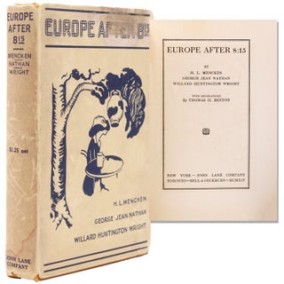 Item #326952 Europe after 8:15. H. L. Mencken, William Huntington Wright, George Jean nathan