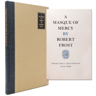 Item #327110 A Masque of Mercy. Robert Frost