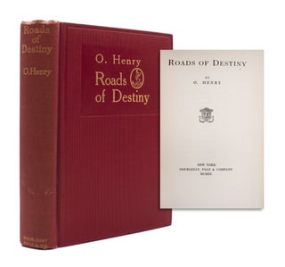 Item #327178 Roads of Destiny by O. Henry. William Sydney Porter