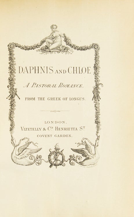 Daphnis and Chloe. A Pastoral Romance from the Greek of Longus