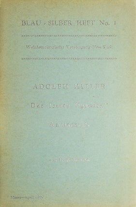 Item #32824 Adolf Hitler. Der letzte 'grosse' Antisemit. Anti-Semitism, H. F Reynolds