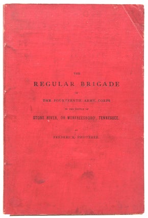 Item #329203 The Regular Brigade of the Fourteenth Army Corps, the Army of the Cumberland, in the...