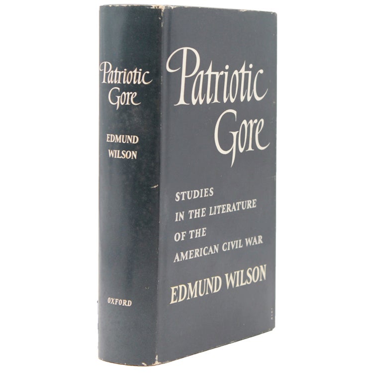 PATRIOTIC GORE. Studies in the Literature of the American Civil War