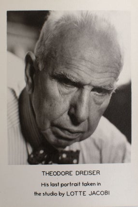 Item #329330 Theodore Dreiser, His Last Portrait taken in the studio. Theodore Dreiser, Lotte Jacobi