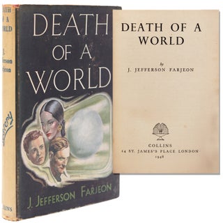 Item #329403 Death of a World. J. Jefferson Farjeon