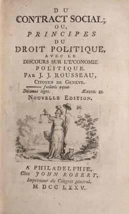 Du contract social; ou, Principes du droit politique. Avec le Discours sur l’e’conomie [sic] politique. Par J.J. Rousseau, citoyen de Geneve