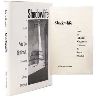 Item #329474 SHADOWLIFE. A Novel by Martin Grzimek. Translated by Breon Mitchell. Martin Grzimek