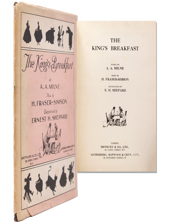 The King's Breakfast. Words by A.A. Milne, Music by H. Fraser-Simson