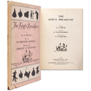 Item #329767 The King's Breakfast. Words by A.A. Milne, Music by H. Fraser-Simson. A. A. Milne