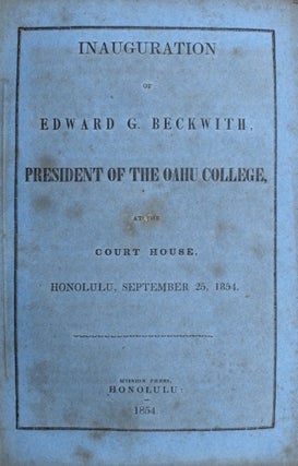 Item #329930 Inauguration of Edward Beckwith President of Ohau College, at the Court House,...