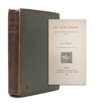 Item #329945 The Celtic Twilight. Men and Women, Dhouls and Faeries. William Butler Yeats